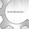 Uncle Mechanical