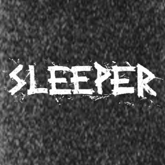 SLEEPER