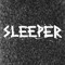 SLEEPER
