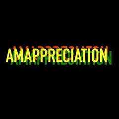 Amappreciation