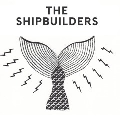 The Shipbuilders (Private)