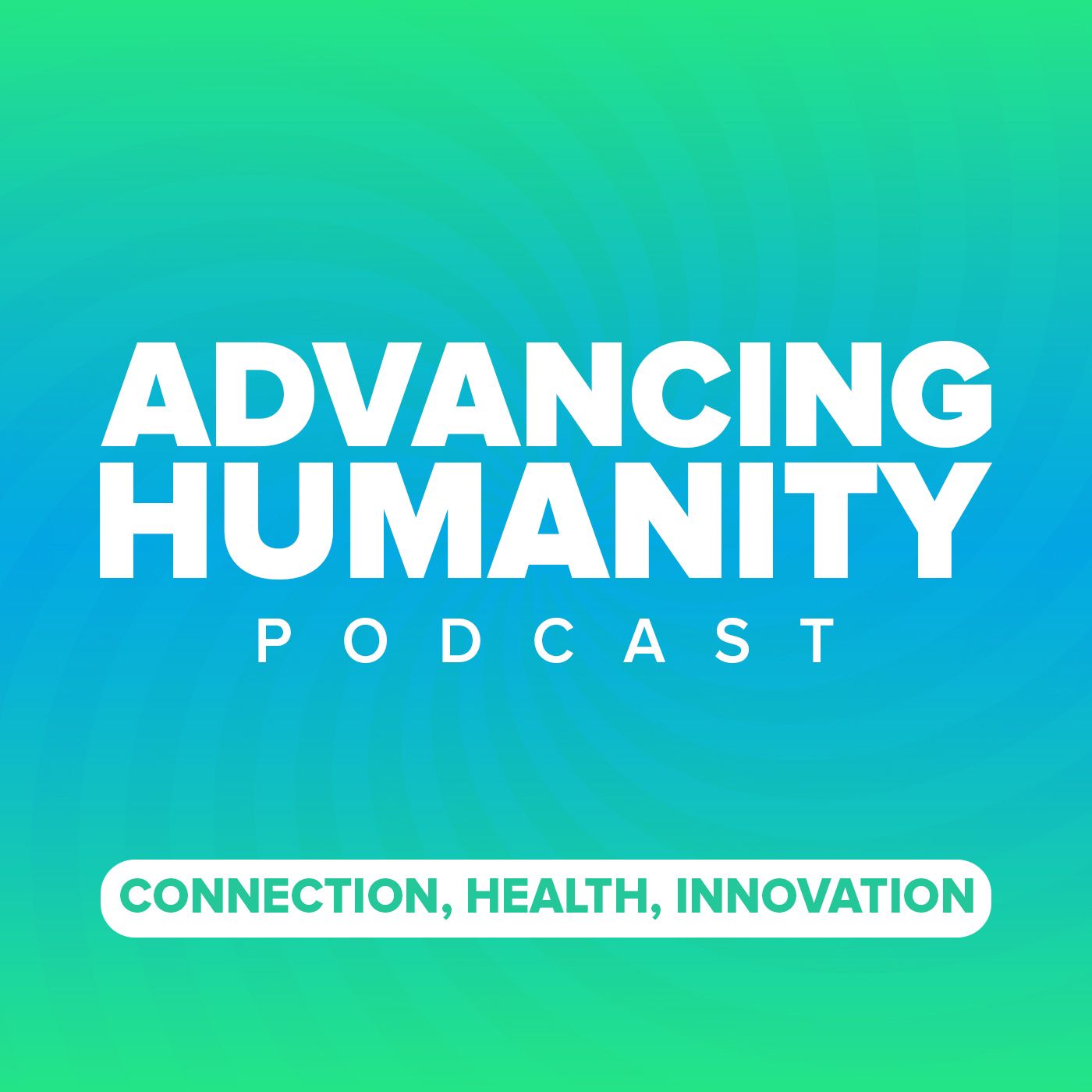 Advancing Humanity