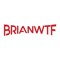 brianwtf