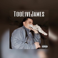 Too Live James