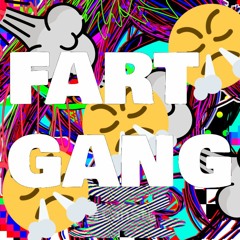 💨💨FART GANG💨💨