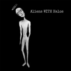 Aliens WITH Halos