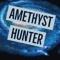 amethyst hunter