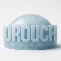 D R O U C H