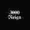 3000 Reign