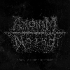 Anonim Noise Records