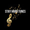 Stay Hard Tunes