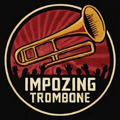 Impozing Trombone