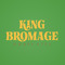 King Bromage