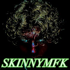 SkinnyMfK