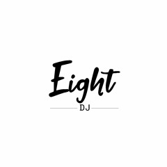 Dj Eight