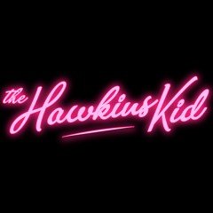 The Hawkins Kid