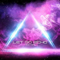 Let Go Echo