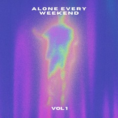 alone every weekend