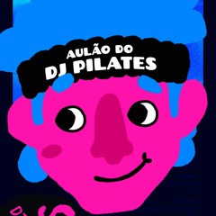 DJ PILATES