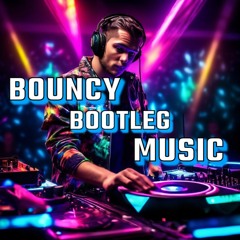 🎵 Bouncy Bootleg Music 🎵