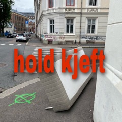 hold kjeft