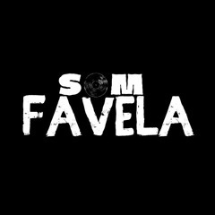 SOM FAVELA