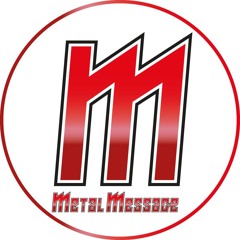 Metal Message ᴳᴸᴼᴮᴬᴸ