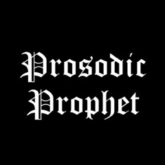 Prosodic Prophet