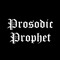 Prosodic Prophet
