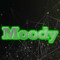 Moody