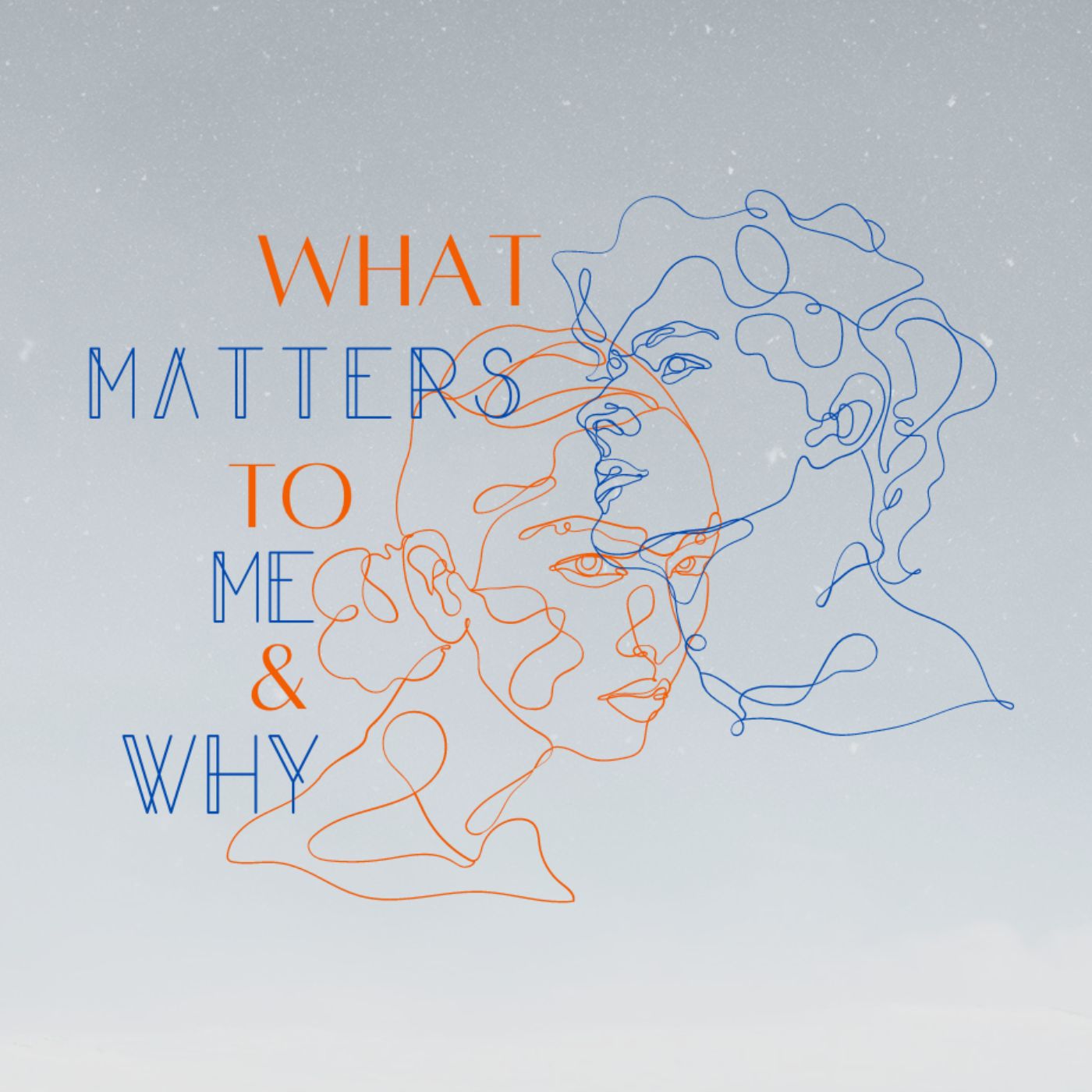 What Matters to Me And Why