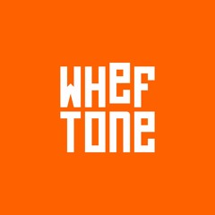 Whef Tone