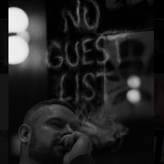 no guest list