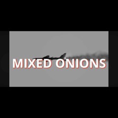 Mixed Onions... (Trapped)