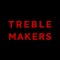 Treble Makers