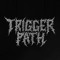 Trigger Path