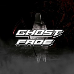 GhostFade