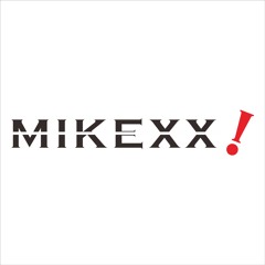Mikexx！