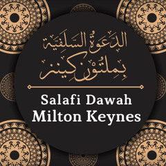 Salafi Dawah Milton Keynes