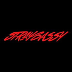 STRAYBASSY