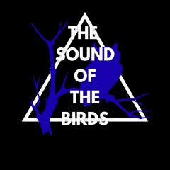 THE SOUND OF THE BIRDS.  ~BUFALO~