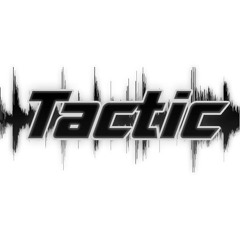 Tactic (tactic_dnb)