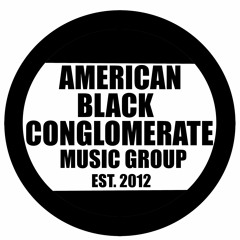 (ABCMG) AMERICAN BLACK CONGLOMERATE MUSIC GROUP