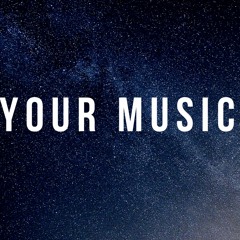 Your Music
