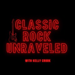 Classic Rock Unraveled