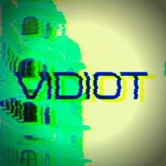 Vidiot