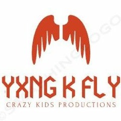 Yxng k fly