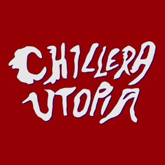 chillera utopia