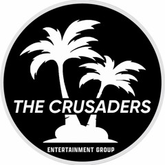 The CRUSADERS Entertainment