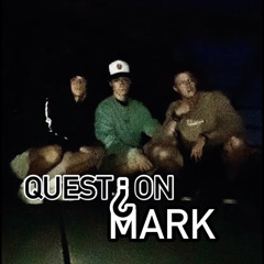 QUEST?ON MARK